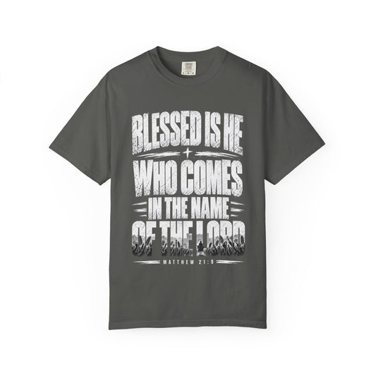 Christian Scripture T-Shirt – "Blessed Is He Who Comes in the Name of the Lord" (Matthew 21:9)