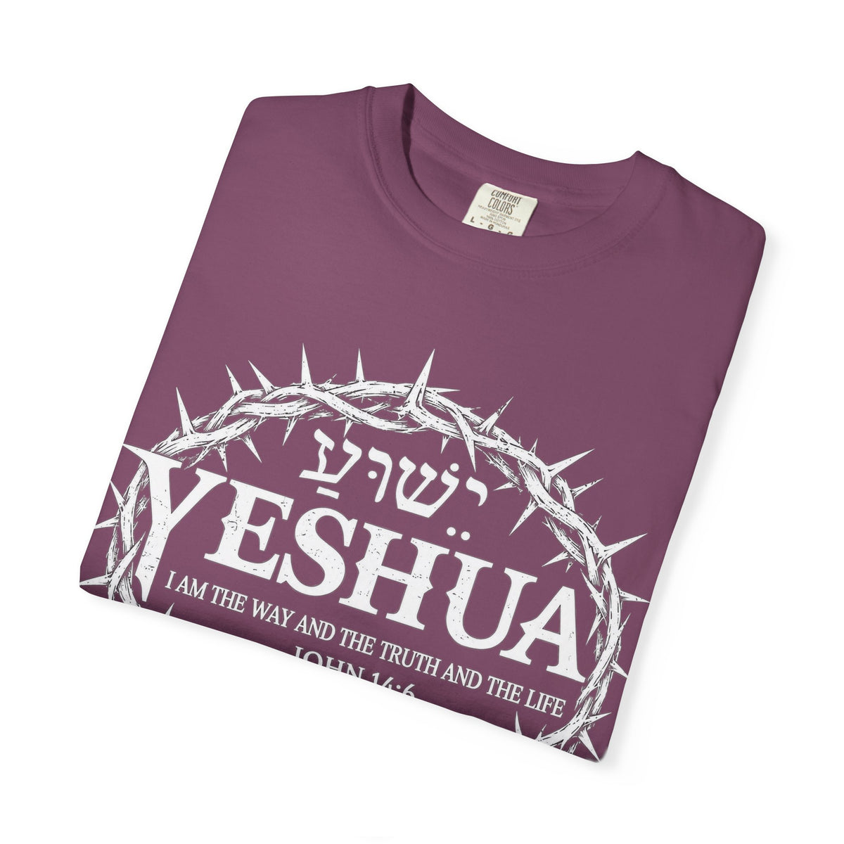 Yeshua Crown of Thorns T-Shirt — John 14:6 Christian Faith Tee