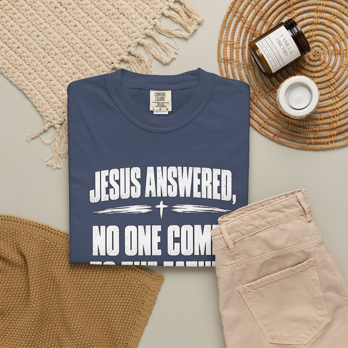 Jesus Answered "No One Comes to the Father Except Through Me" T-Shirt