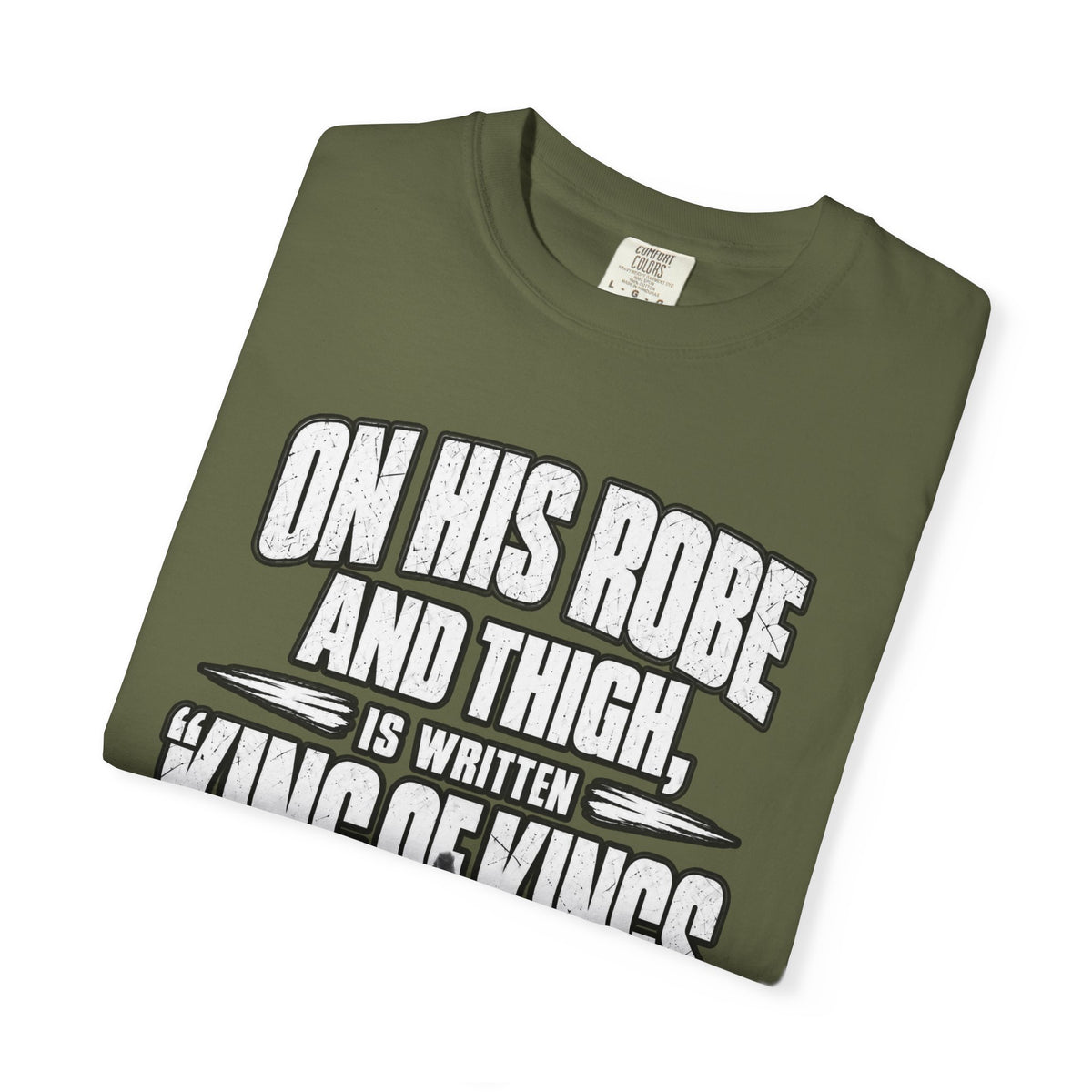 Christian Scripture T-Shirt — "King of Kings and Lord of Lords" Garment-Dyed Tee