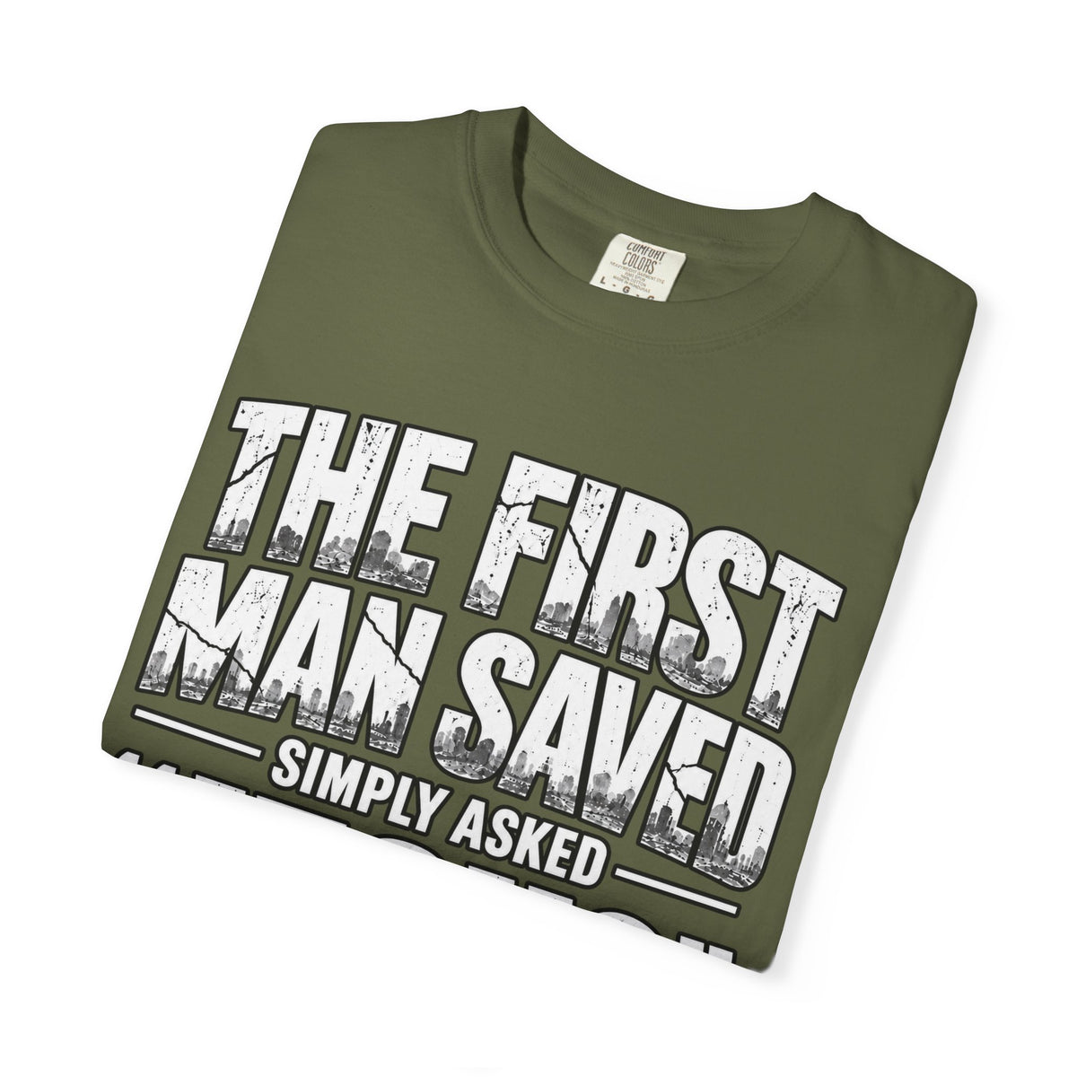 Christian T-Shirt — “The First Man Saved Simply Asked ‘Jesus’ Remember Me” Scripture Tee
