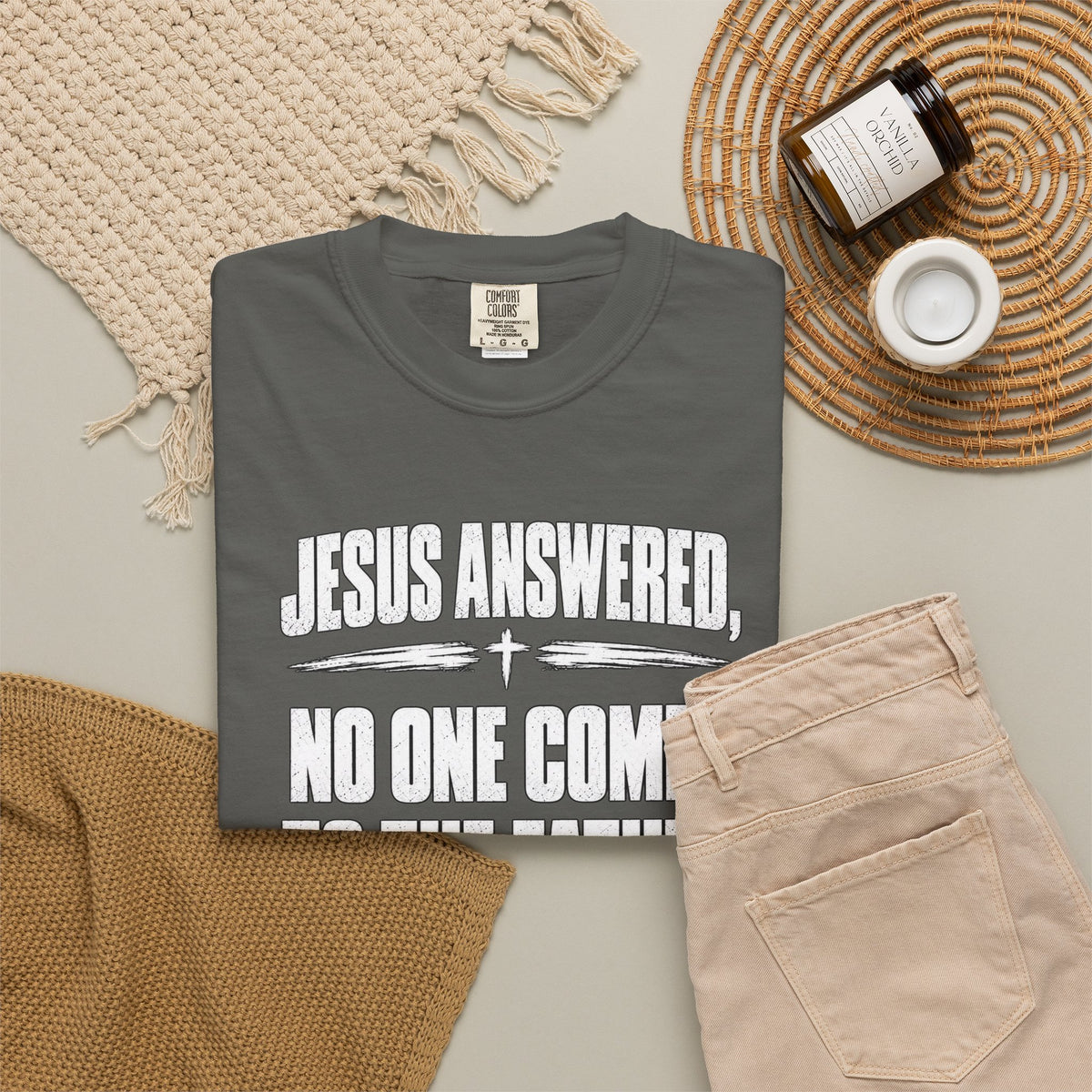Jesus Answered "No One Comes to the Father Except Through Me" T-Shirt