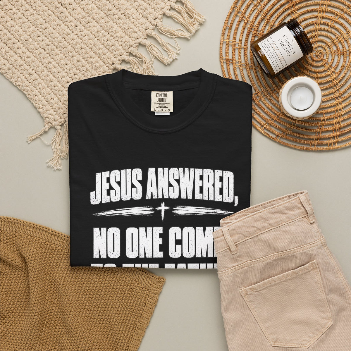 Jesus Answered "No One Comes to the Father Except Through Me" T-Shirt