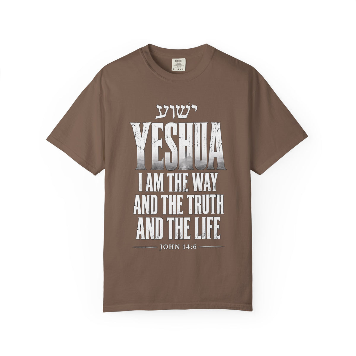 Yeshua Faith T-Shirt — “I Am the Way and the Truth and the Life” Christian Tee