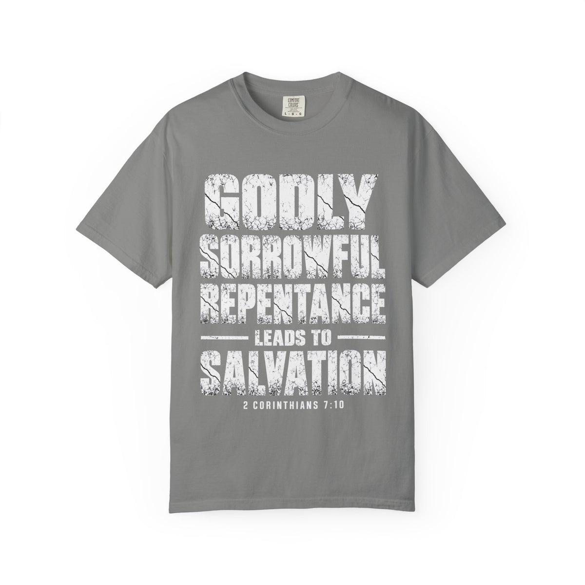 Godly Sorrowful Repentance Leads to Salvation T-Shirt — 2 Corinthians 7:10 Christian Faith Tee